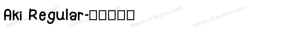 Aki Regular字体转换
